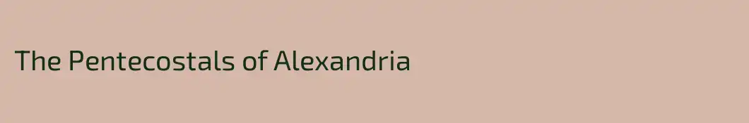 The Pentecostals of Alexandria